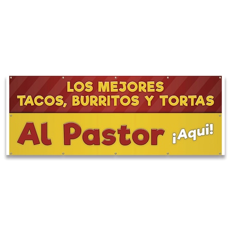 Signmission Los Mejores Al Pastor Tacos Burritos Tortas Banner Concession Stand Food Truck Single Sided B-120-30103